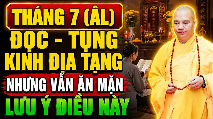 Tháng 7 Âm Tụng Kinh Địa Tạng Tại Nhà Nhưng Vẫn Ăn Mặn? Nên Nghe 1 Lần – TT. Thích Đạo Thịnh