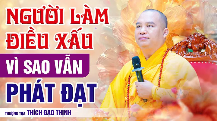 Why Do Those Who Do Evil Still Prosper? | Venerable Thich Dao Thinh
