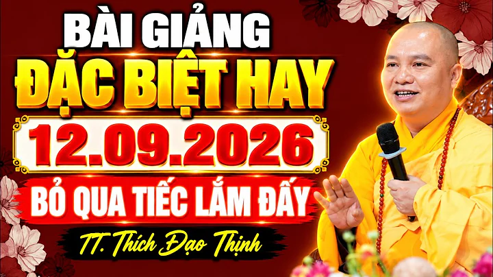 (MỚI) Bài Giảng Đặc Biệt Hay 12.09.2026 