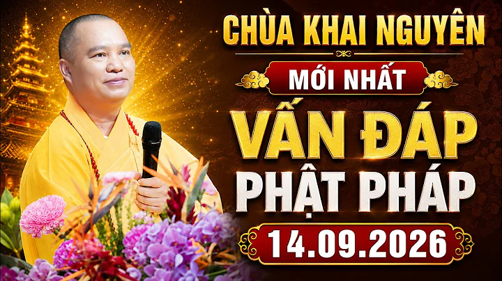 [MỚI NHẤT] Vấn Đáp Phật Pháp - Pháp Hội Địa Tạng Chùa Khai Nguyên 14.09.2026 | Thầy Thích Đạo Thịnh