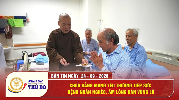 Chùa Bằng mang yêu thương tiếp sức bệnh nhân nghèo, ấm lòng dân vùng lũ │ Phật Sự Thủ Đô