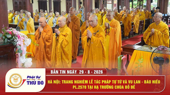 Hà Nội: Trang nghiêm lễ tác pháp Tự tứ và Vu lan – Báo hiếu PL.2570 tại hạ trường Bồ Đề