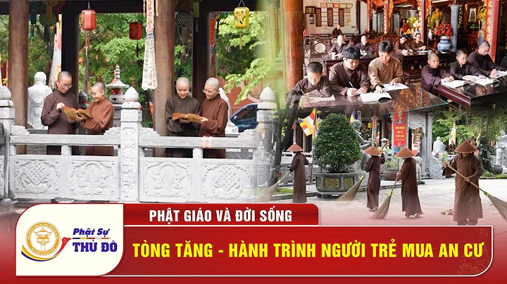 TÒNG TĂNG – HÀNH TRÌNH NGƯỜI TRẺ MÙA AN CƯ KIẾT HẠ 2026 │ Phật Sự Thủ Đô
