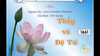 Thầy và Đệ Tử 1/10 - Guendune Rinpoché | Lời Giới Thiệu