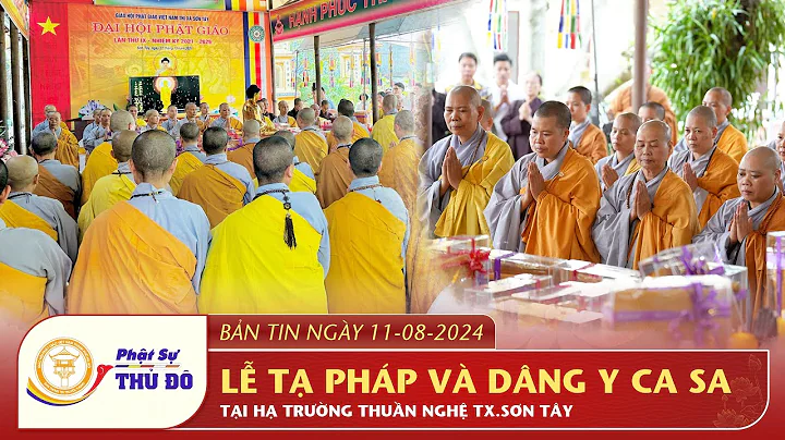 Hà Nội: Lễ Tạ pháp Hạ trường Thuần Nghệ - Ngày 11/08/2024