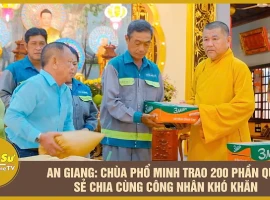 An Giang: Pho Minh Pagoda gifts 200 care packages to support struggling workers