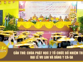 Can Tho: Phat Hoc 2 Pagoda Hosts Abbot Appointment Ceremony, Vu Lan Festival, and Kasaya Offering