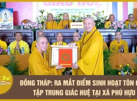 Dong Thap: Launch of Giac Hue Centralized Religious Practice Point in Phu Huu Commune