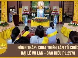 Dong Thap: Thien Tan Pagoda hosts the Vu Lan Festival - Filial Piety Ceremony B.E. 2570