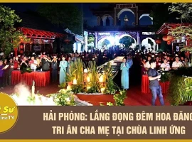Hai Phong: A Moving Night of Gratitude to Parents at Linh Ung Pagoda
