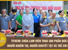 Ho Chi Minh City: Lam Vien Pagoda gifts 300 care packages to the visually impaired, people with d...