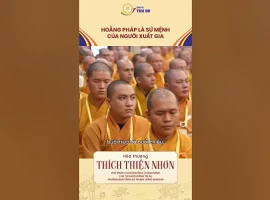 HOẰNG PHÁP LÀ SỨ MỆNH CỦA NGƯỜI XUẤT GIA︱Hoà thượng THÍCH THIỆN NHƠN