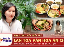 Phật Giáo Với Tuổi Trẻ: Văn hoá ăn chay từ những món ăn tinh tế sáng tạo ┃ Phật Sự Thủ Đô