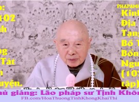 Kinh Địa Tạng Bồ Tát Bổn Nguyện, tập 1/102, Lão Pháp Sư Tịnh Không