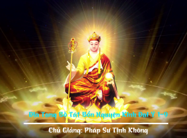 Địa Tạng Bồ Tát Bổn Nguyện Kinh Đại Ý 1 9   Pháp Sư Tịnh Không mp4 000041232