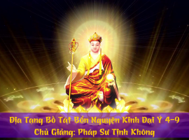 Địa Tạng Bồ Tát Bổn Nguyện Kinh Đại Ý 4 9   Pháp Sư Tịnh Không